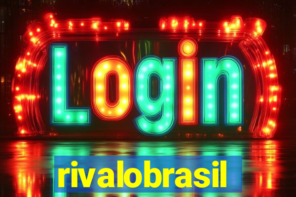 rivalobrasil