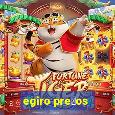 egiro pre莽os