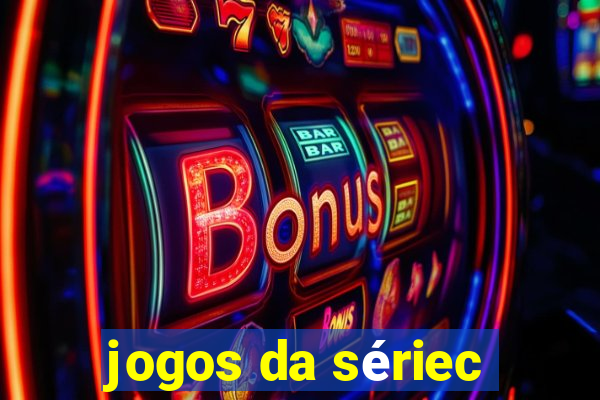 jogos da sériec