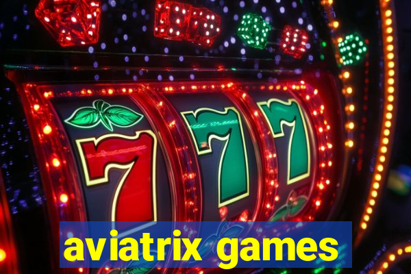 aviatrix games