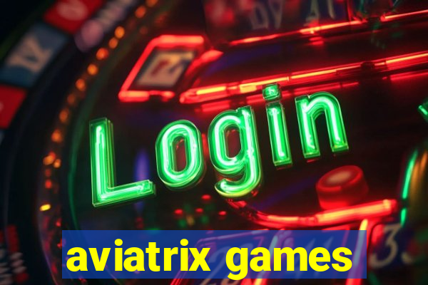 aviatrix games