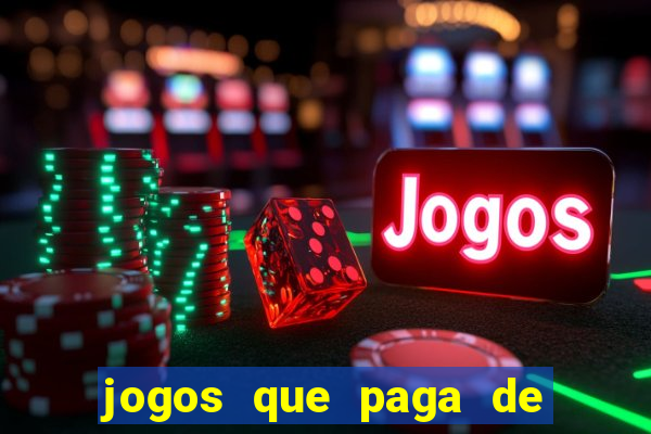 jogos que paga de verdade via pix