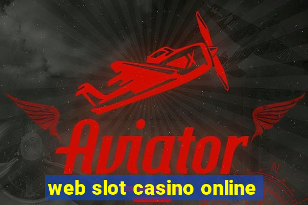 web slot casino online