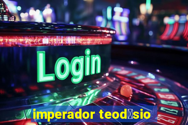 imperador teod贸sio