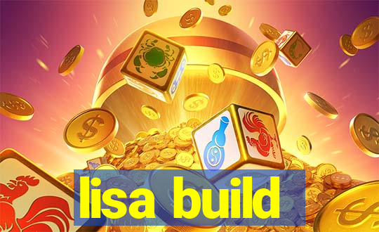 lisa build