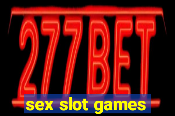 sex slot games