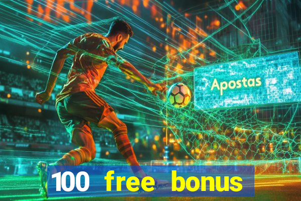 100 free bonus casino no deposit gcash 2023