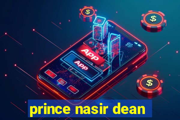 prince nasir dean