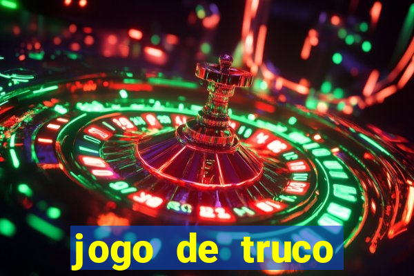 jogo de truco grátis 360