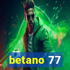 betano 77