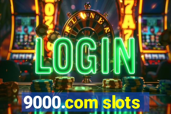 9000.com slots