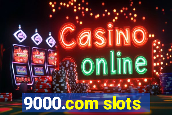 9000.com slots