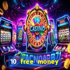 10 free money casino no deposit bonus