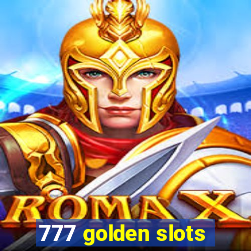 777 golden slots