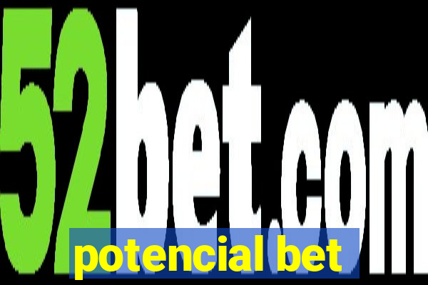 potencial bet