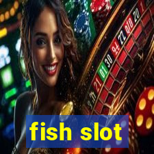 fish slot