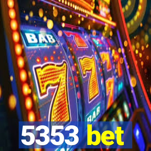 5353 bet