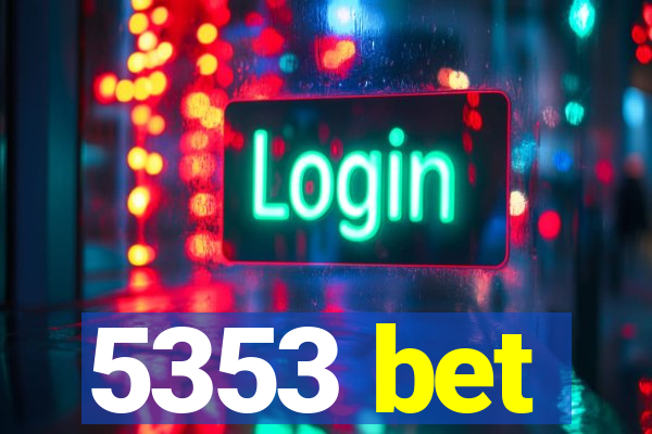 5353 bet