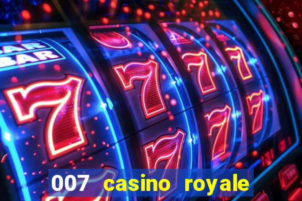 007 casino royale completo online