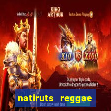 natiruts reggae power cifra