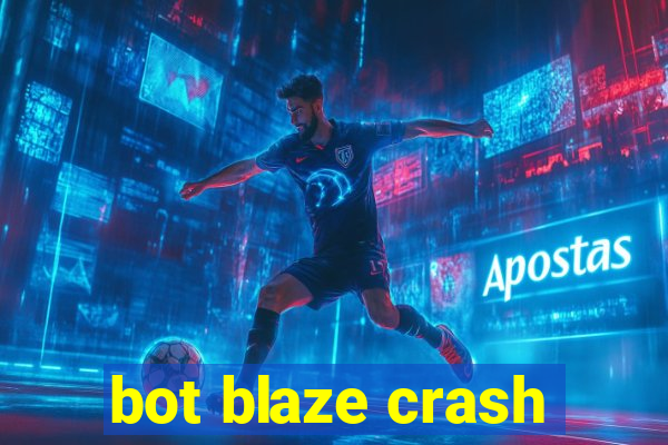 bot blaze crash