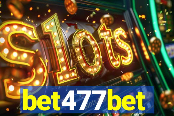 bet477bet