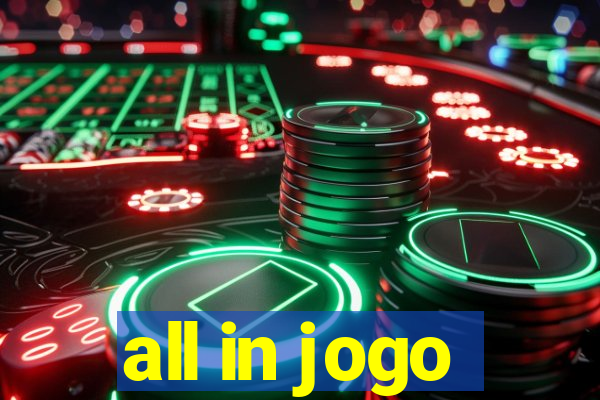 all in jogo