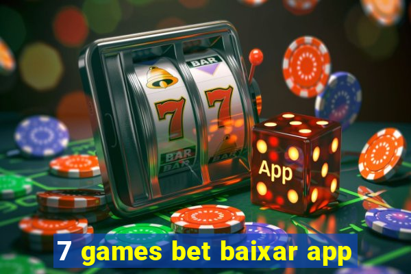 7 games bet baixar app