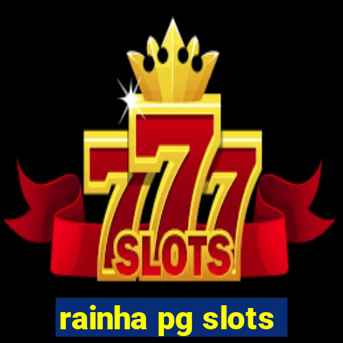 rainha pg slots