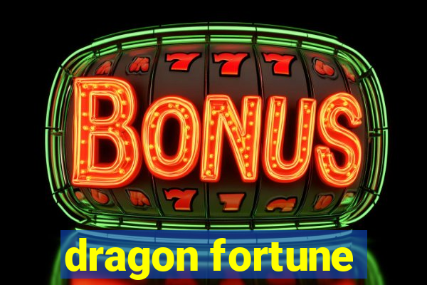 dragon fortune