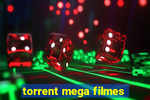 torrent mega filmes