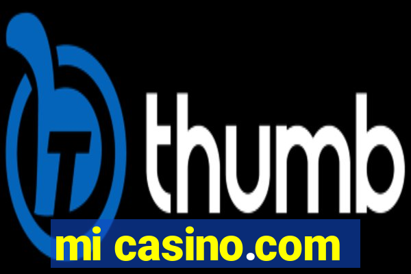 mi casino.com