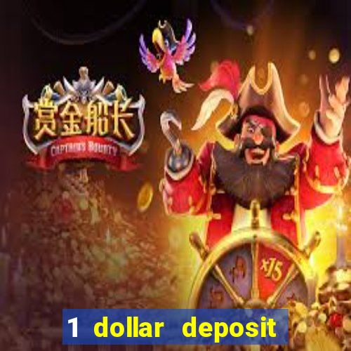 1 dollar deposit online casinos