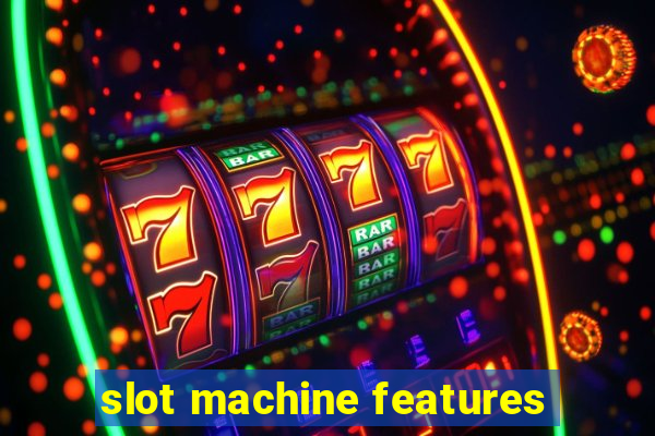 slot machine features