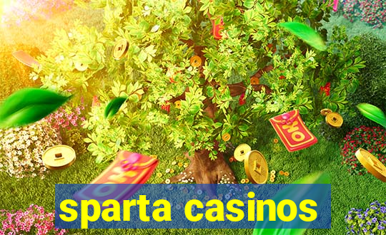 sparta casinos