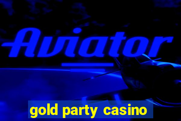 gold party casino