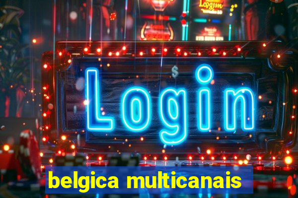 belgica multicanais