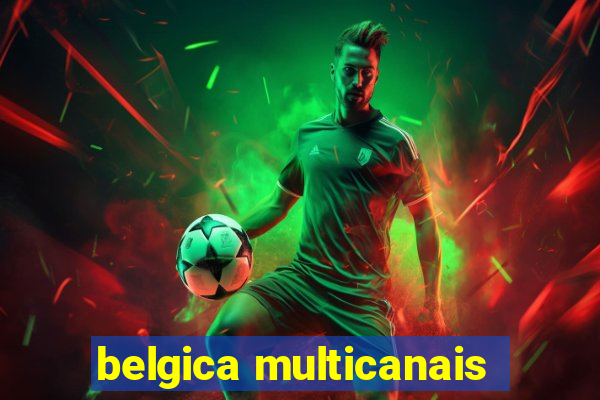 belgica multicanais