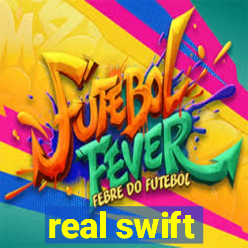 real swift