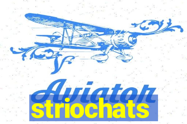 striochats