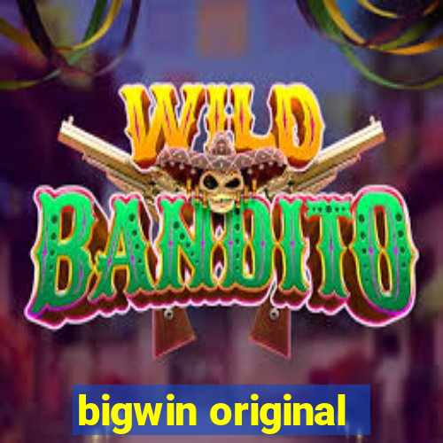 bigwin original