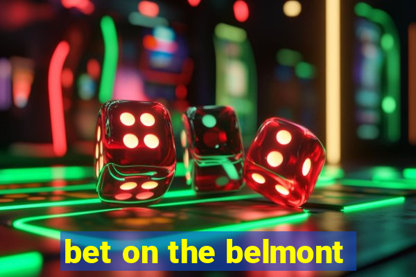 bet on the belmont