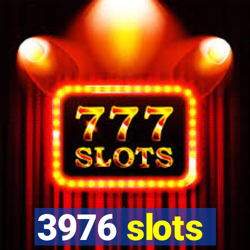 3976 slots