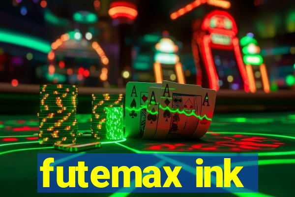 futemax ink