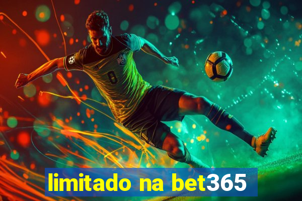 limitado na bet365