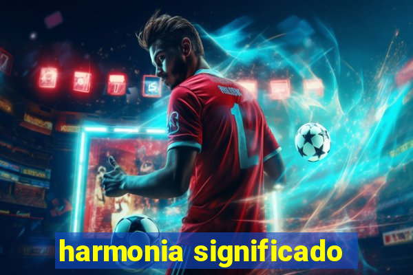 harmonia significado