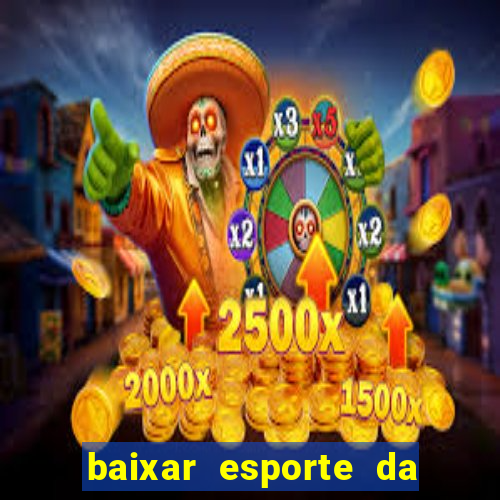 baixar esporte da sorte apk