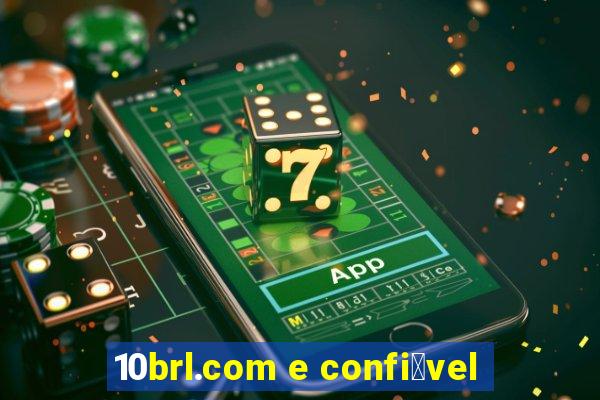 10brl.com e confi谩vel