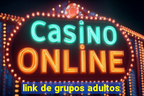 link de grupos adultos