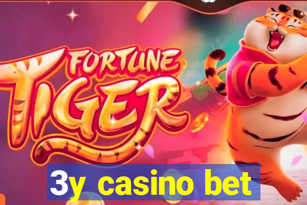 3y casino bet